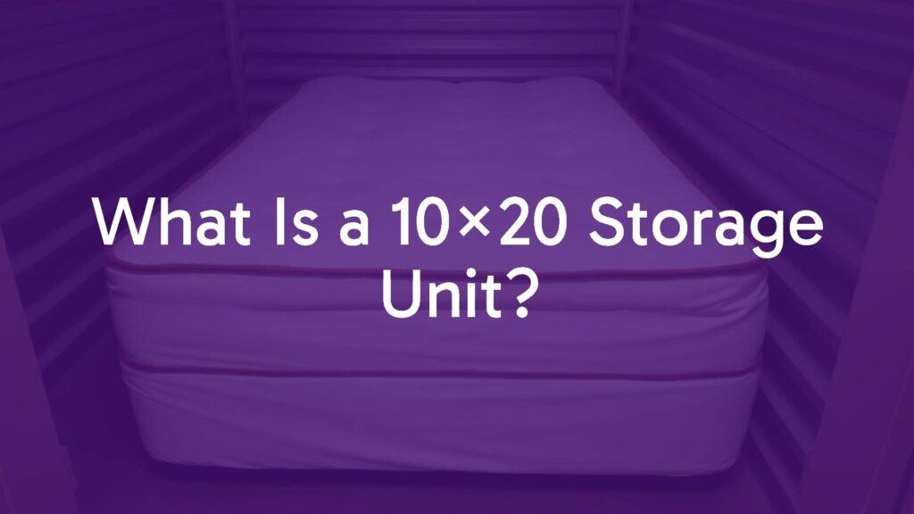 What Is a 10x20 Storage Unit?
