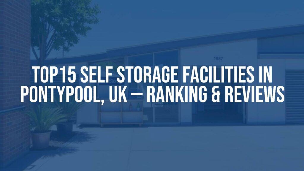 Modern self-storage facility in Pontypool, UK, clean and organized, professional signage, sunny day, realistic.