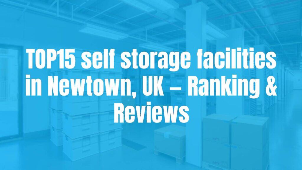 Modern self storage facility in Newtown UK, clean and organized, with stacked storage units, bright lighting, professional vibe, realistic.