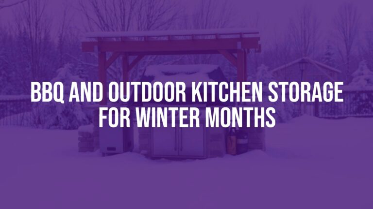 BBQ and Outdoor Kitchen Storage for Winter Months