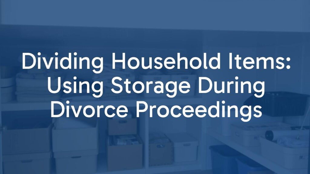 Divided household items in a neutral storage unit during divorce, organized boxes labeled with tags, soft lighting, realistic.